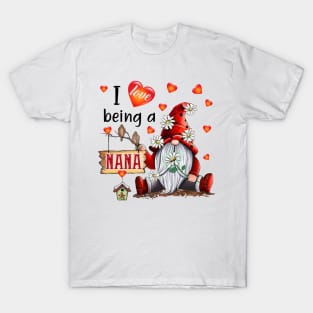 Gnome I Love Being Nana T-Shirt